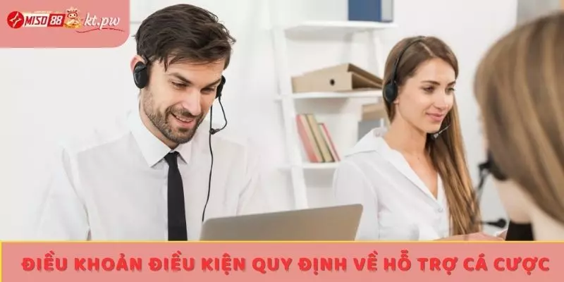 Điều khoản điều kiện quy định về hỗ trợ cá cược