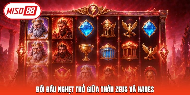 Đối đầu nghẹt thở giữa thần Zeus và Hades