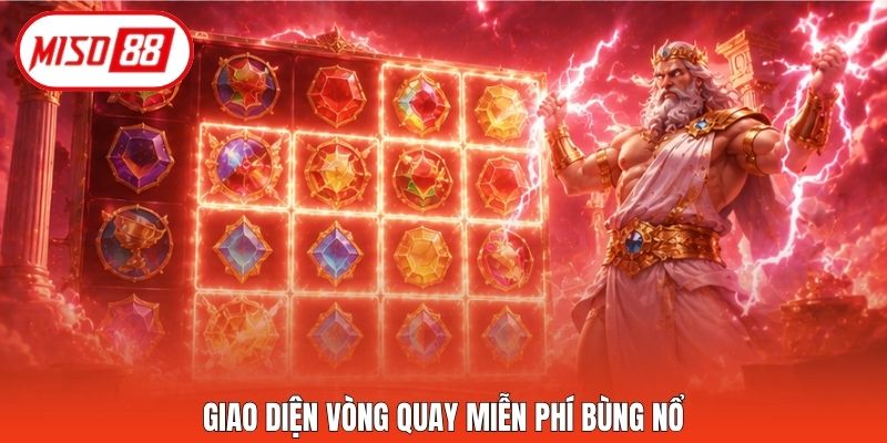 Giao diện vòng quay miễn phí bùng nổ